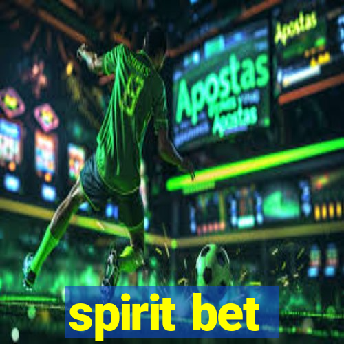 spirit bet